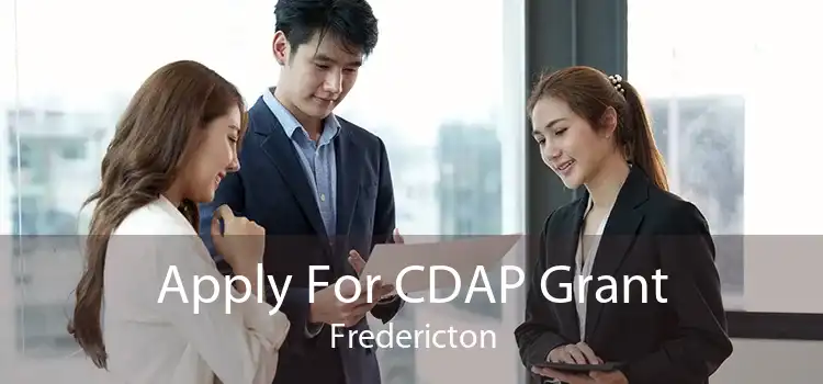 Apply For CDAP Grant Fredericton