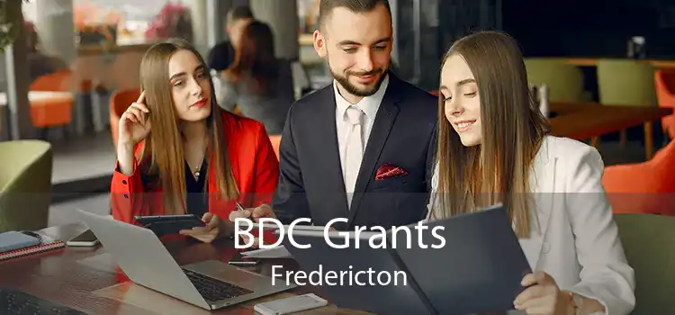 BDC Grants Fredericton