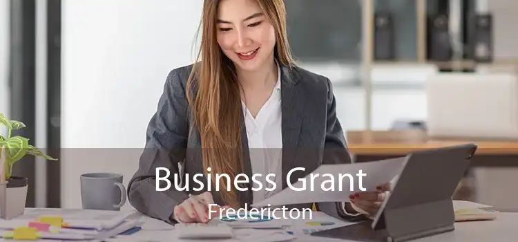 Business Grant Fredericton