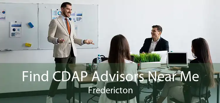 Find CDAP Advisors Near Me Fredericton