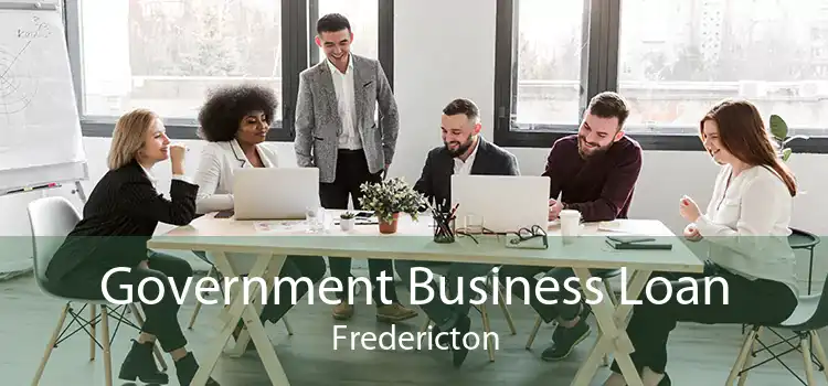 Government Business Loan Fredericton